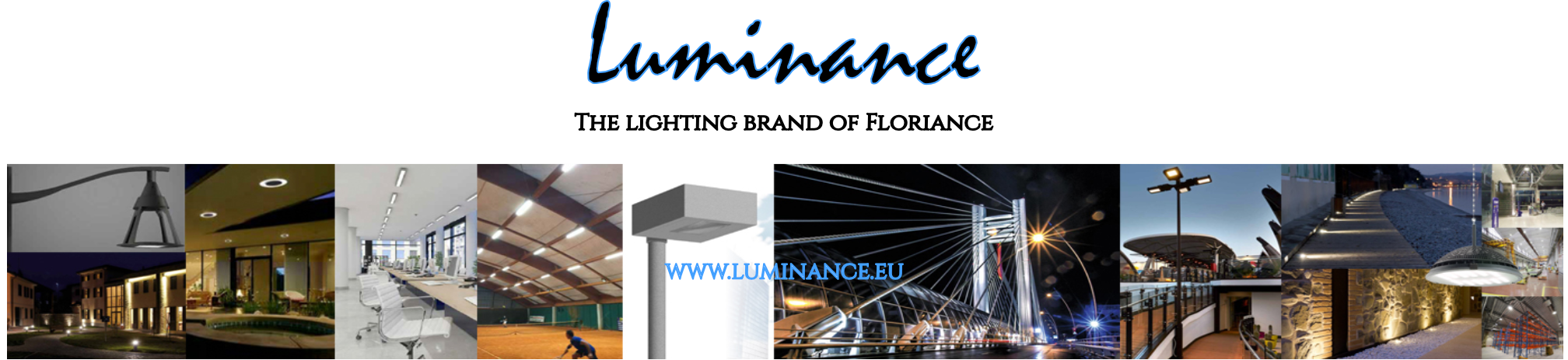Luminance the lighting brand of Floriance